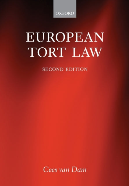 Book cover of: European Tort Law. By: Cees van Dam