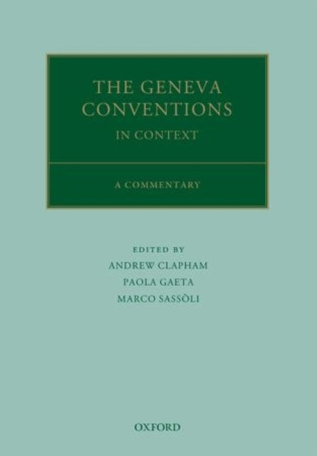 Book cover of: 1949 Geneva Conventions. By: Andrew Clapham
