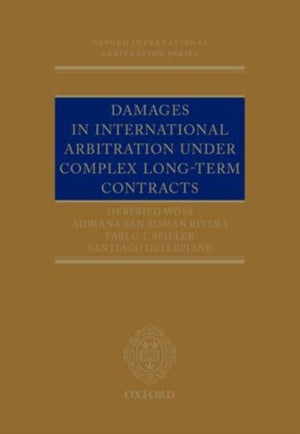 Damages in International Arbitration under Complex Long-term Contracts