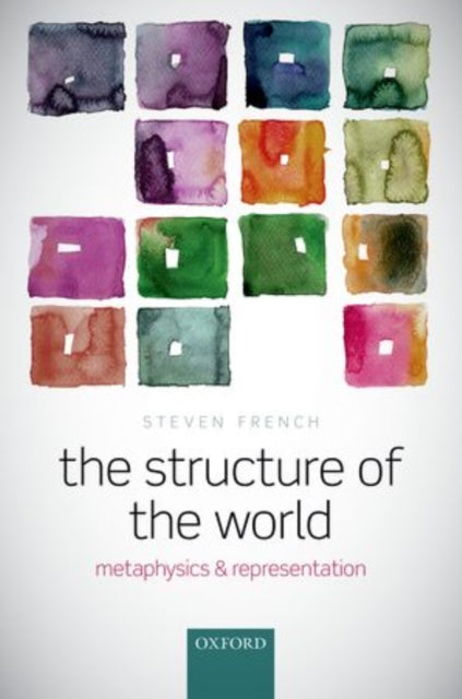 Book cover of: Structure of the World. By: Steven French