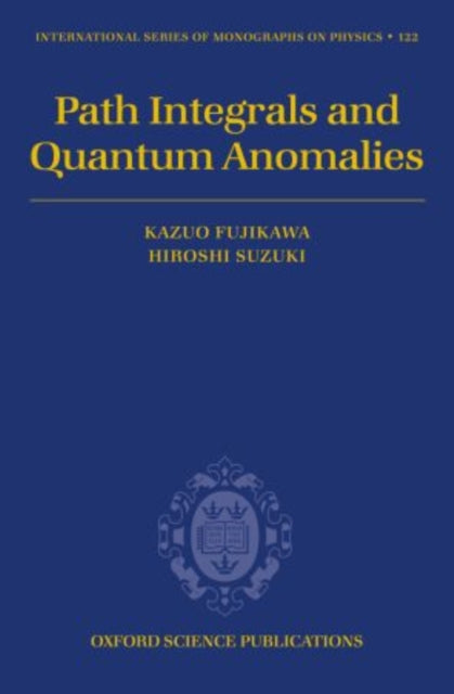 Path Integrals and Quantum Anomalies