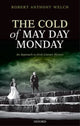 Book cover of: Cold of May Day Monday