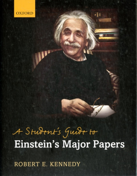 A Student's Guide to Einstein's Major Papers