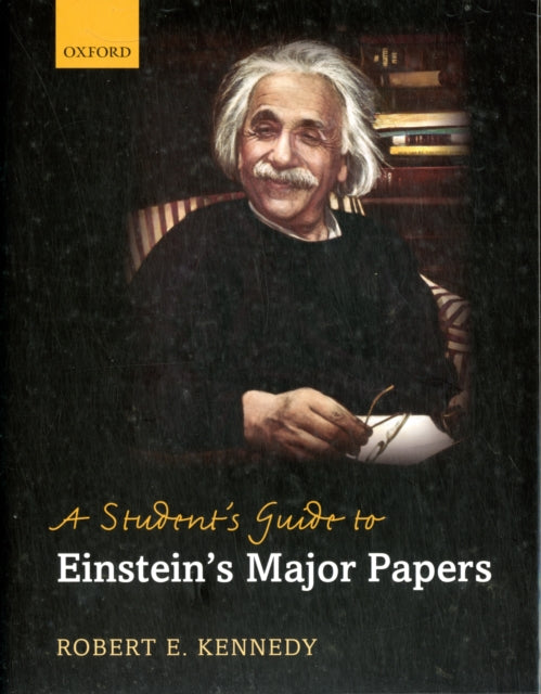 A Student's Guide to Einstein's Major Papers