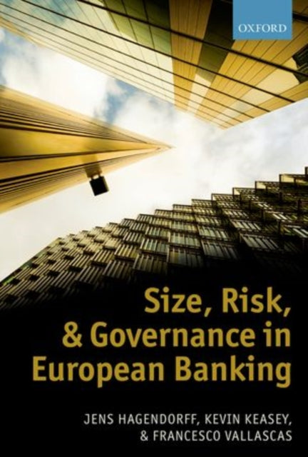 Book cover of: Size, Risk, and Governance in European Banking