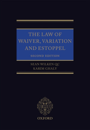 The Law of Waiver, Variation and Estoppel