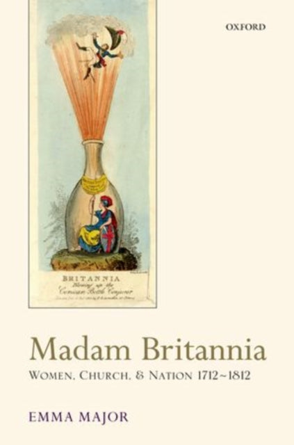 Book cover of: Madam Britannia. By: Emma Major