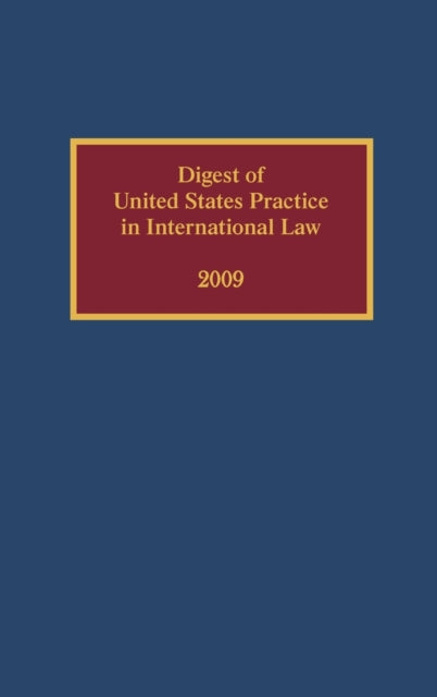 Book cover of: Digest of United States Practice in International Law, 2009. By: Elizabeth R. Wilcox
