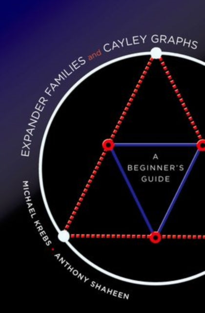 Book cover of: Expander Families and Cayley Graphs. By: Mike Krebs