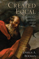 Book cover of: Created Equal. By: Joshua A. Berman