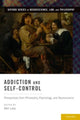 Book cover of: Addiction and Self-Control