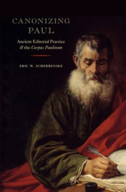 Book cover of: Canonizing Paul. By: Eric W. Scherbenske