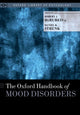 Book cover of: Oxford Handbook of Mood Disorders