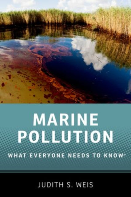 Book cover of: Marine Pollution. By: Judith S. Weis