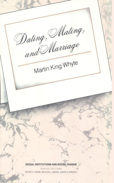 Book cover of: Dating, Mating, and Marriage