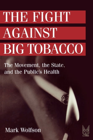 The Fight Against Big Tobacco