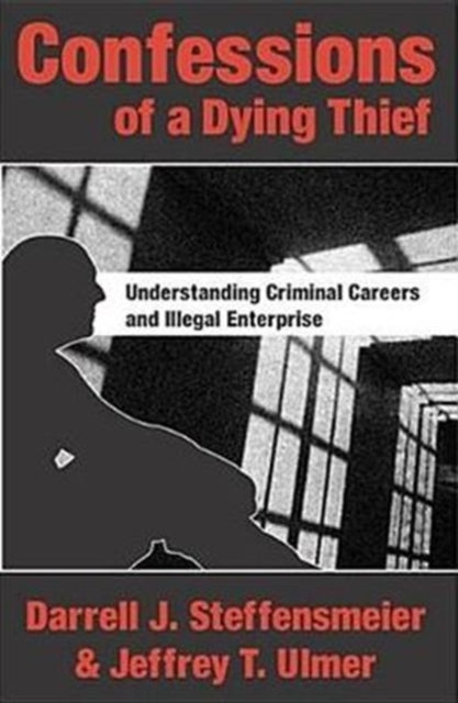 Book cover of: Confessions of a Dying Thief. By: Darrell J. Steffensmeier