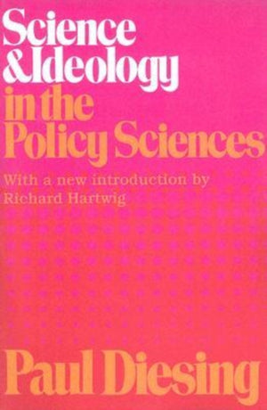 Science and Ideology in the Policy Sciences