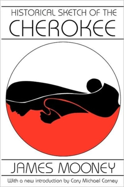 Historical Sketch of the Cherokee