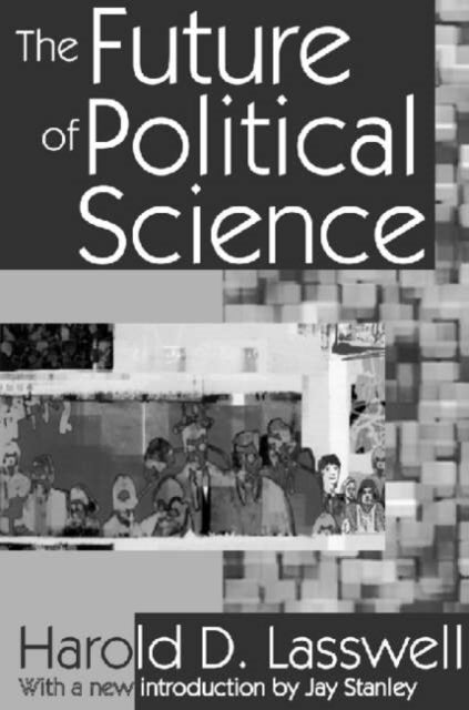 The Future of Political Science
