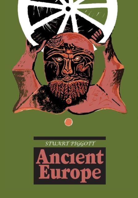 Book cover of: Ancient Europe. By: Stuart Piggott