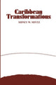 Book cover of: Caribbean Transformations. By: Sidney Wilfred Mintz