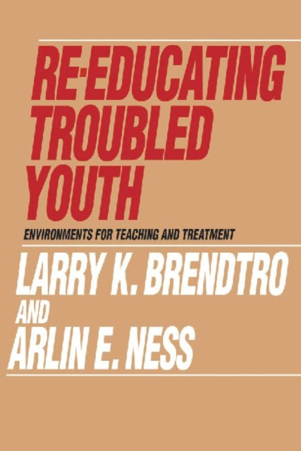 Book cover of: Re-educating Troubled Youth