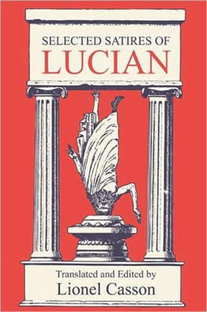 Book cover of: Selected Satires of Lucian. By: Lucian of Samosata