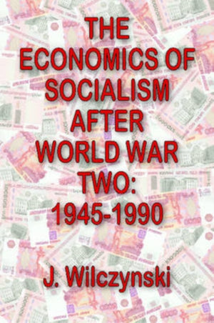 The Economics of Socialism After World War Two