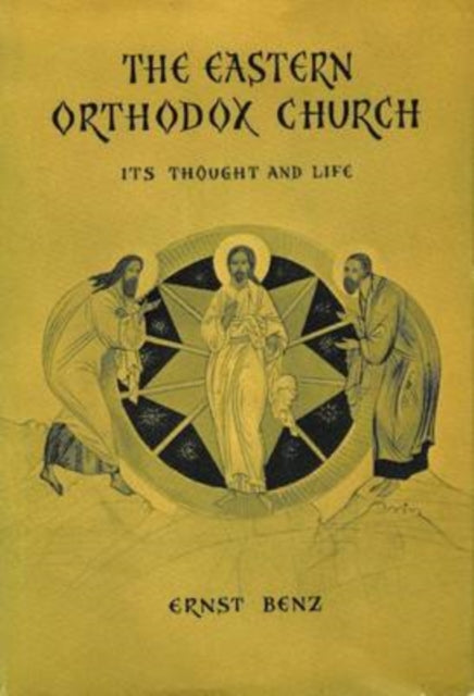 Book cover of: Eastern Orthodox Church. By: Ernst Benz