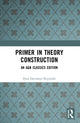 Book cover of: Primer in Theory Construction. By: Paul D. Reynolds