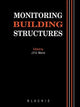 Book cover of: Monitoring Building Structures. By: J. F. A. Moore