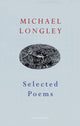 Book cover of: Selected Poems. By: Michael Longley