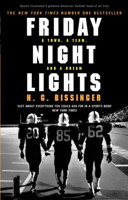 Friday Night Lights, A Town, a Team, and a Dream