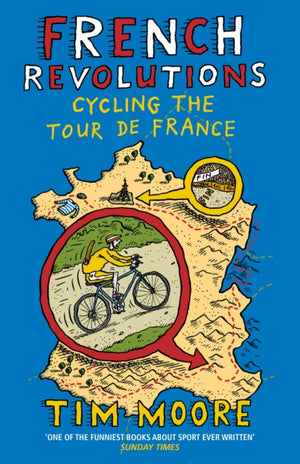 French Revolutions, Cycling the Tour de France