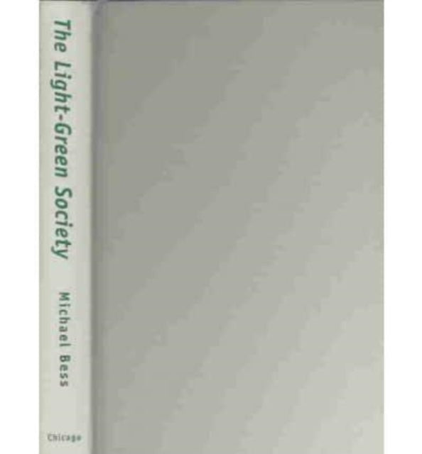 Book cover of: Light-Green Society. By: Michael Bess