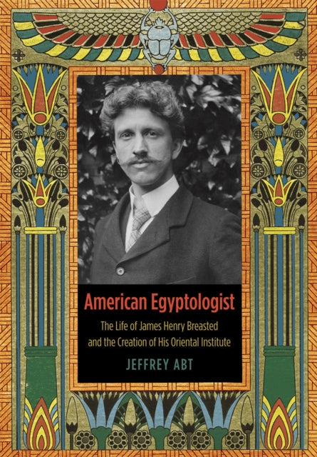Book cover of: American Egyptologist. By: Jeffrey Abt