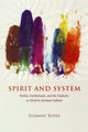 Book cover of: Spirit and System. By: Dominic Boyer
