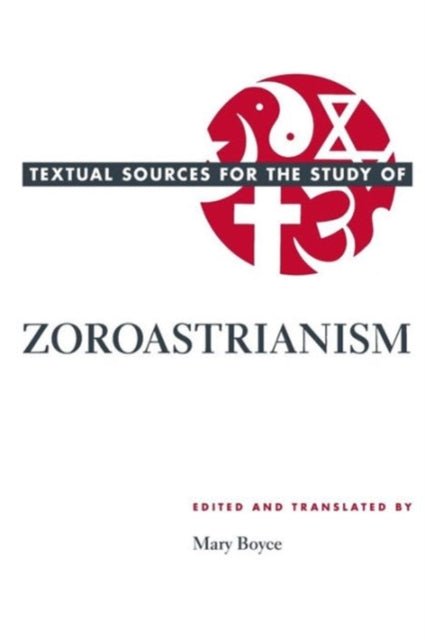 Book cover of: Textual Sources for the Study of Zoroastrianism