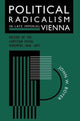 Book cover of: Political Radicalism in Late Imperial Vienna. By: John W. Boyer