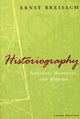 Book cover of: Historiography – Ancient, Medieval, and Modern, Third Edition. By: Ernst Breisach