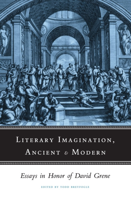 Book cover of: Literary Imagination, Ancient and Modern. By: Todd Breyfogle