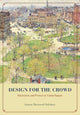 Book cover of: Design for the Crowd. By: Joanna Merwood-Salisbury