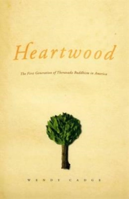 Book cover of: Heartwood. By: Wendy Cadge