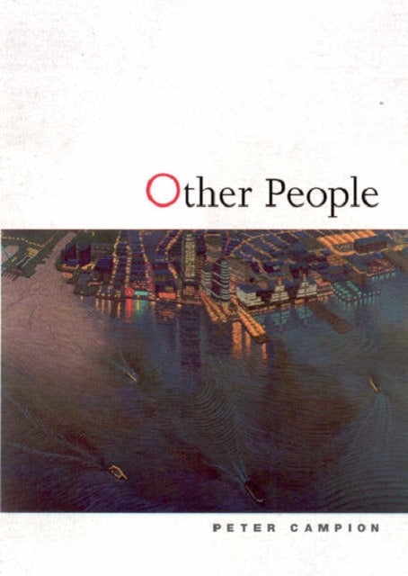 Book cover of: Other People. By: Peter Campion