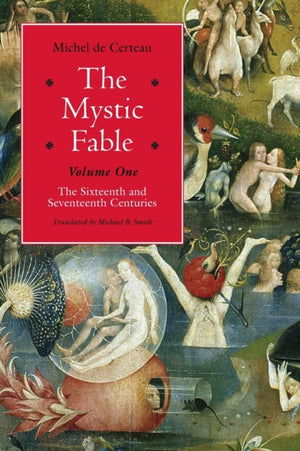 Mystic Fable, Volume One – The Sixteenth and Seventeenth Centuries