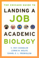 Book cover of: Chicago Guide to Landing a Job in Academic Biology. By: C. Ray Chandler