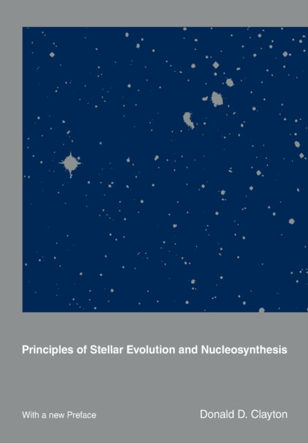 Book cover of: Principles of Stellar Evolution and Nucleosynthesis