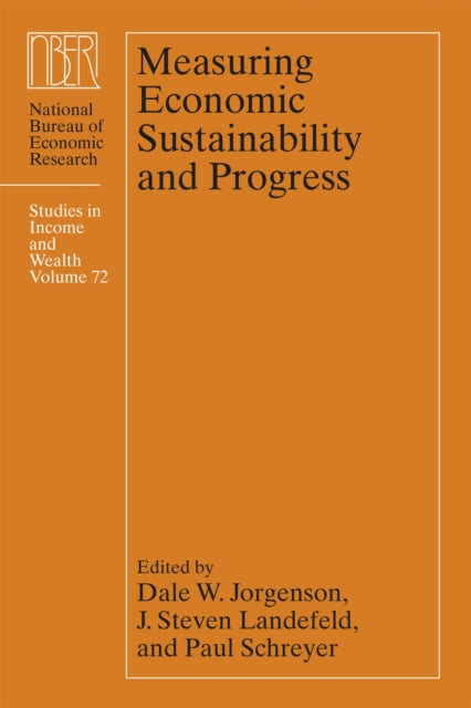 Book cover of: Measuring Economic Sustainability and Progress. By: Dale W. Jorgenson