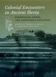 Book cover of: Colonial Encounters in Ancient Iberia